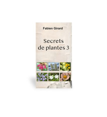 Livre Secrets de plantes 3 avec six photos de plantes sur la couverture